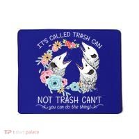 Its Called Trash Can Not Trash Cant Possum With Flowers Gift Mousepad thumb 0