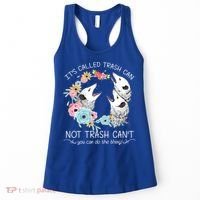 Its Called Trash Can Not Trash Cant Possum With Flowers Gift Women's Tank Top thumb 0