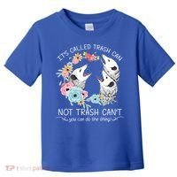 Its Called Trash Can Not Trash Cant Possum With Flowers Gift Toddler T-Shirt thumb 0