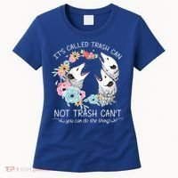 Its Called Trash Can Not Trash Cant Possum With Flowers Gift Women's T-Shirt thumb 0