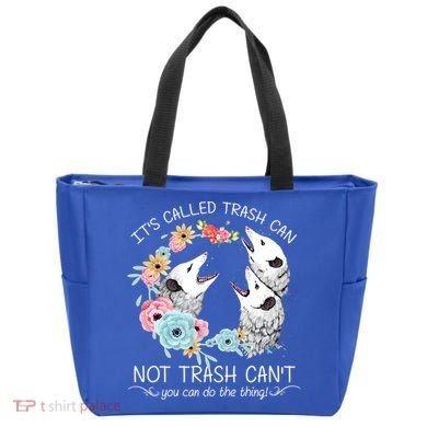 Its Called Trash Can Not Trash Cant Possum With Flowers Gift Bag