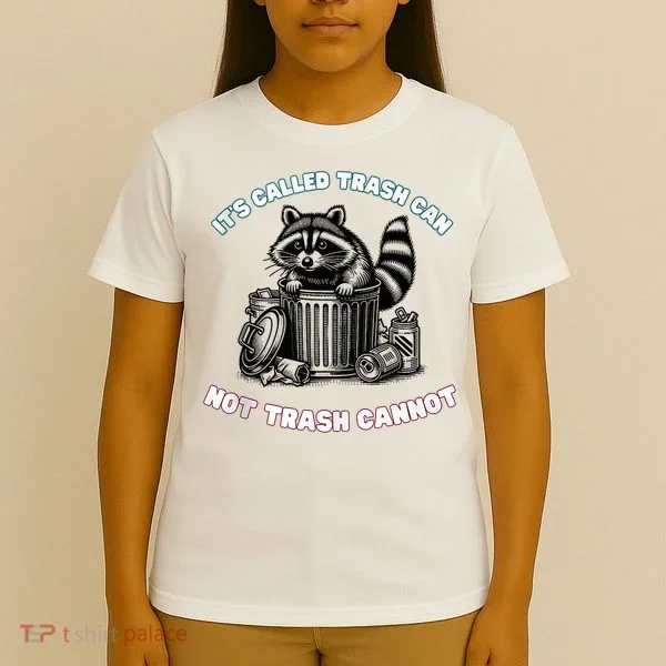 It'S Called Trash Can T-Shirt