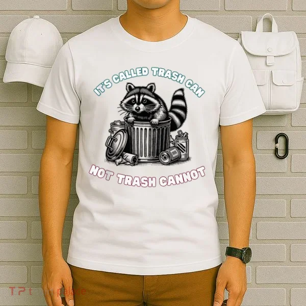 It'S Called Trash Can T-Shirt