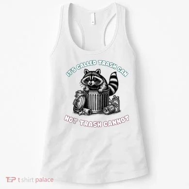 It'S Called Trash Can Women's Tank Top