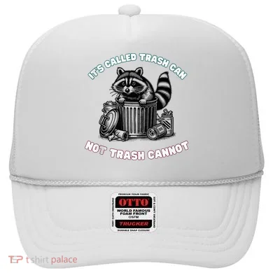 It'S Called Trash Can Hat