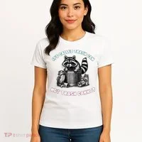It'S Called Trash Can Women's T-Shirt thumb 4