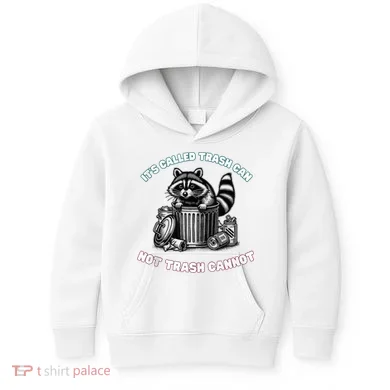 It'S Called Trash Can Kids Hoodie