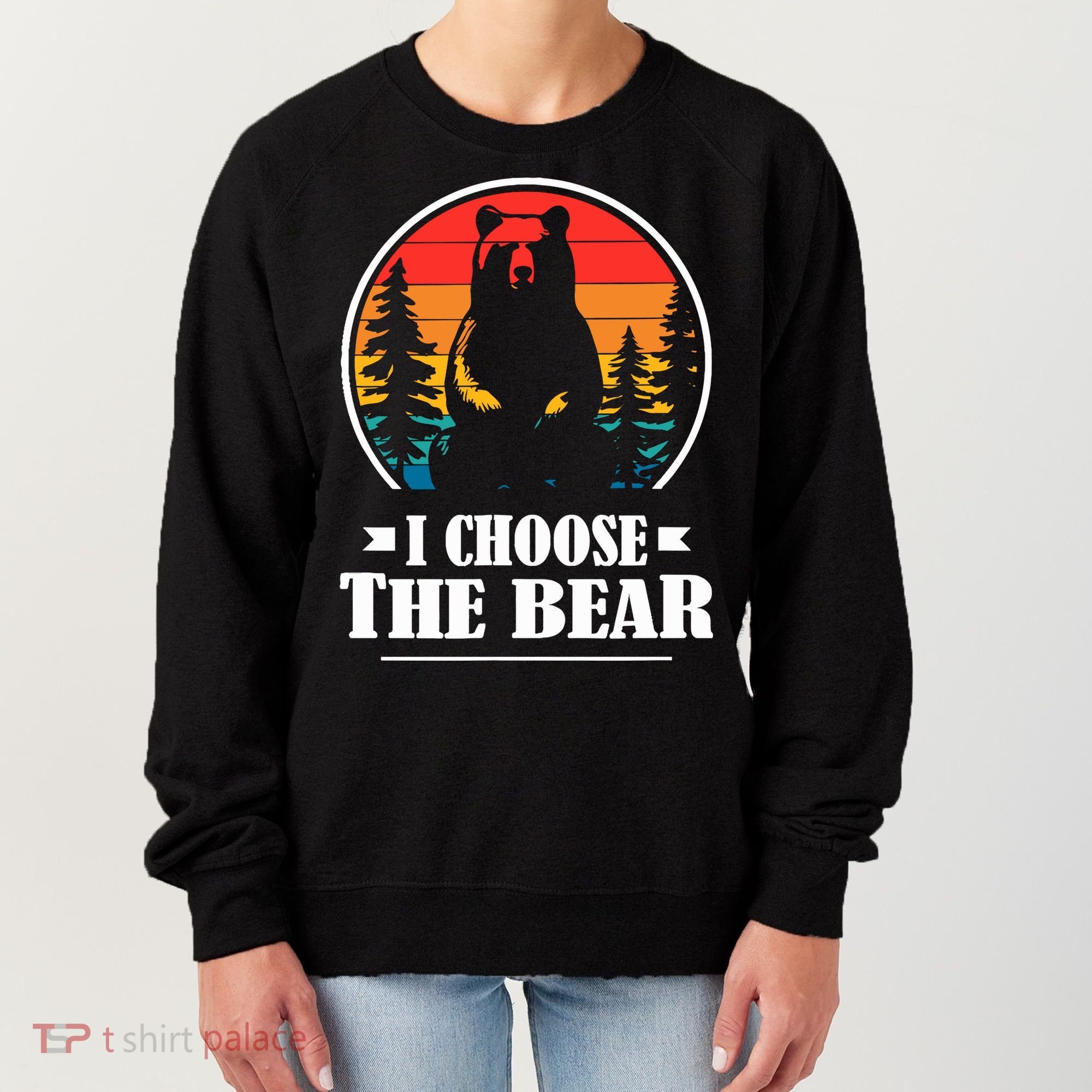 I Choose The Bear Women's Sweatshirt