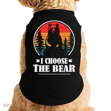 I Choose The Bear Doggie Tank