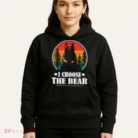 I Choose The Bear Hoodie thumb 5