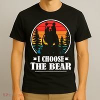 I Choose The Bear T-Shirt thumb 3