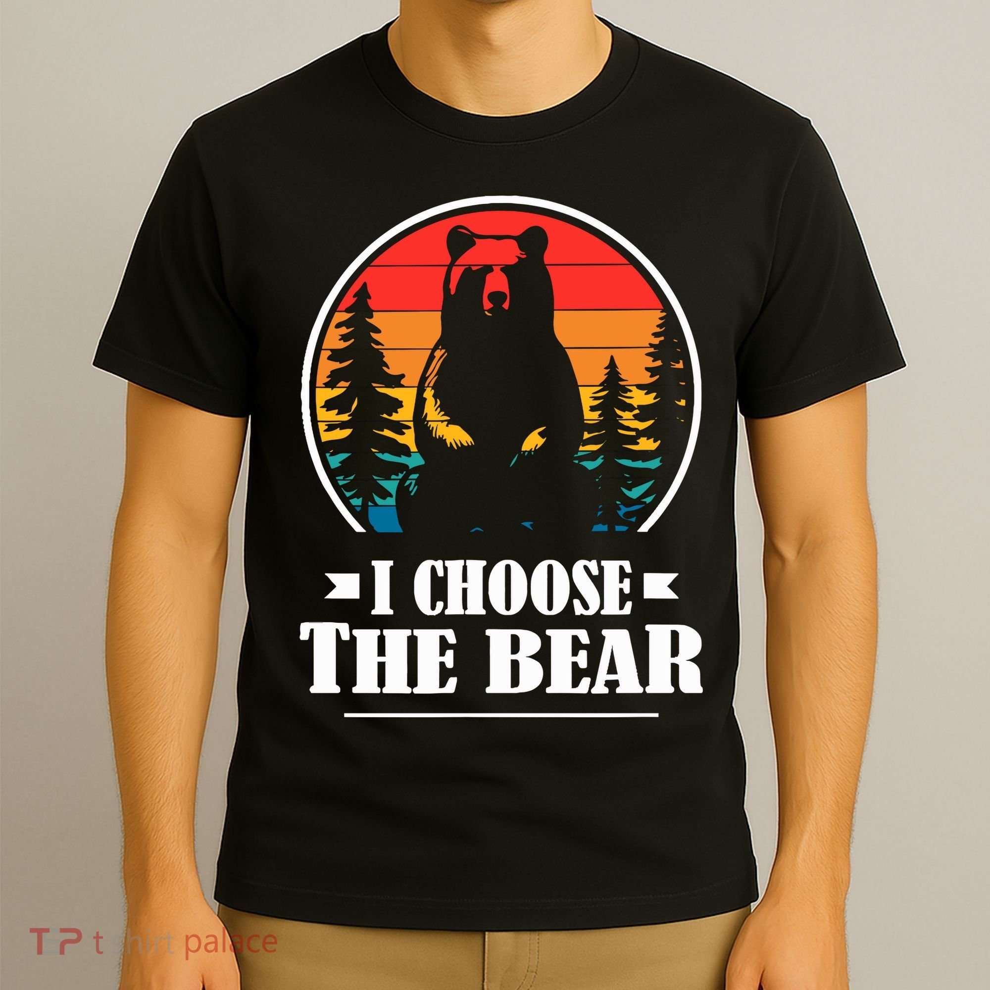 I Choose The Bear T-Shirt