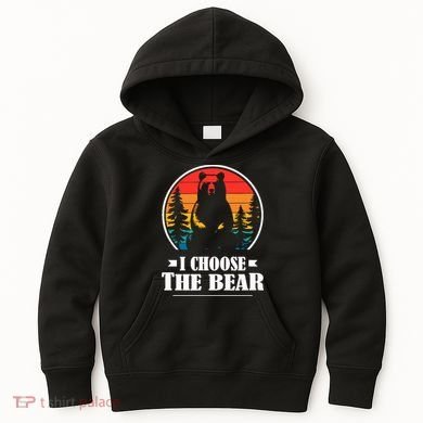 I Choose The Bear Kids Hoodie
