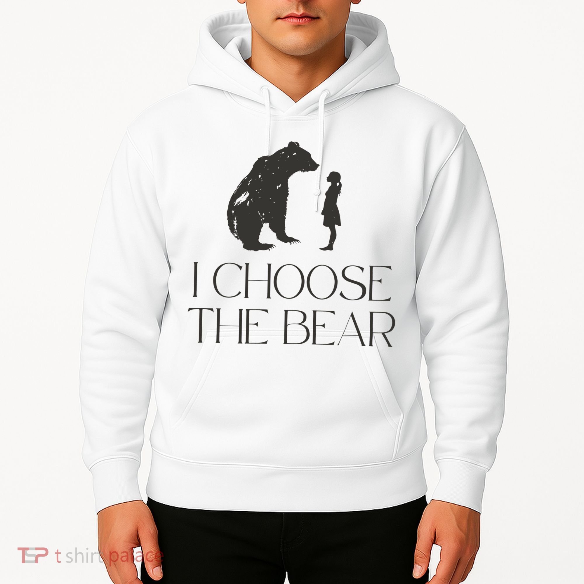 I Choose The Bear Women Empowerment Hoodie