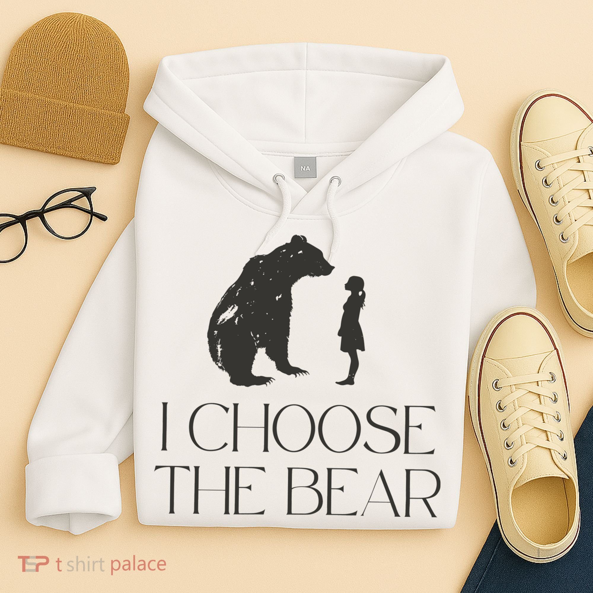 I Choose The Bear Women Empowerment Hoodie
