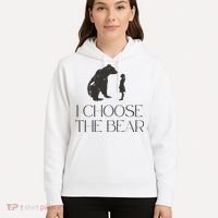 I Choose The Bear Women Empowerment Hoodie thumb 5