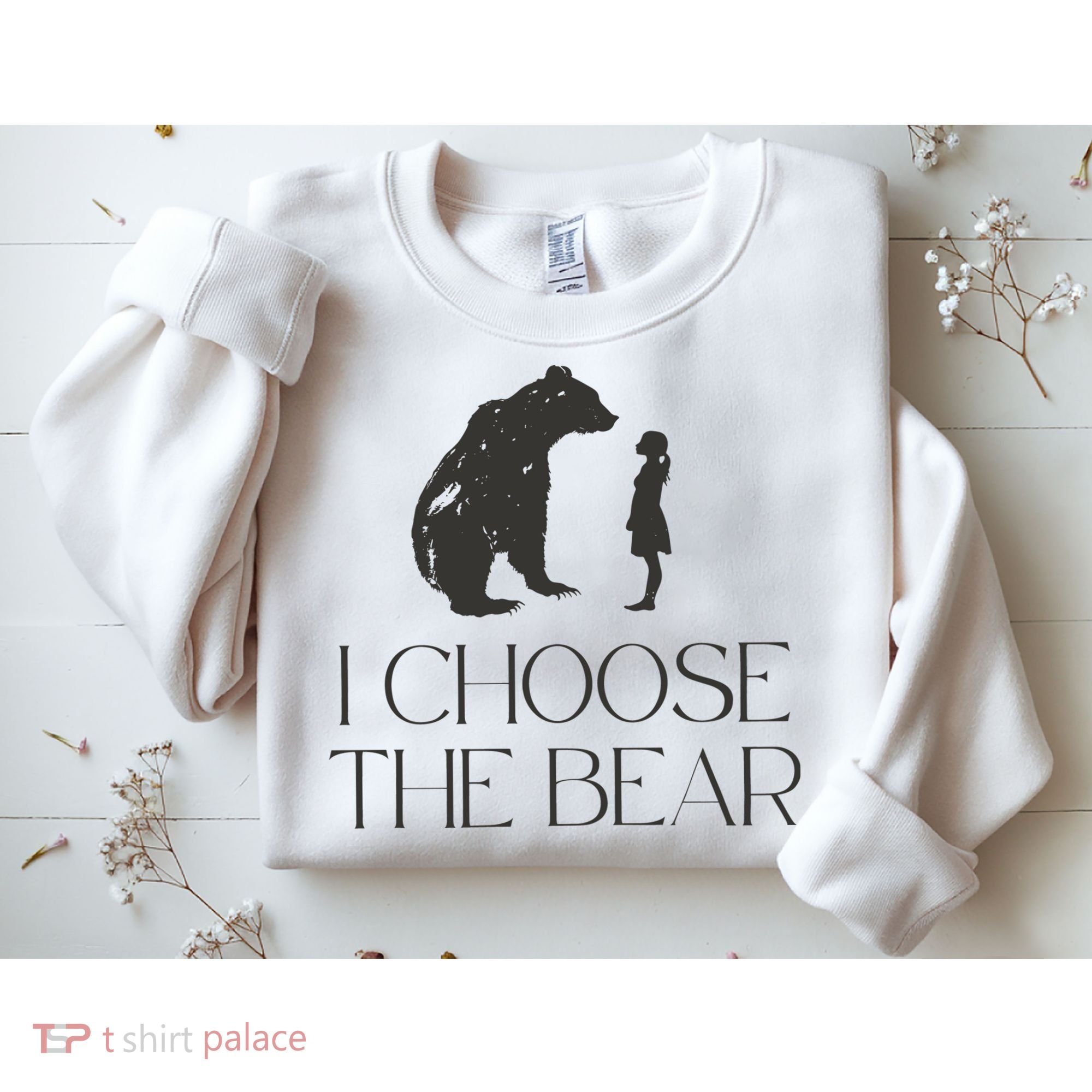 I Choose The Bear Women Empowerment Sweatshirt