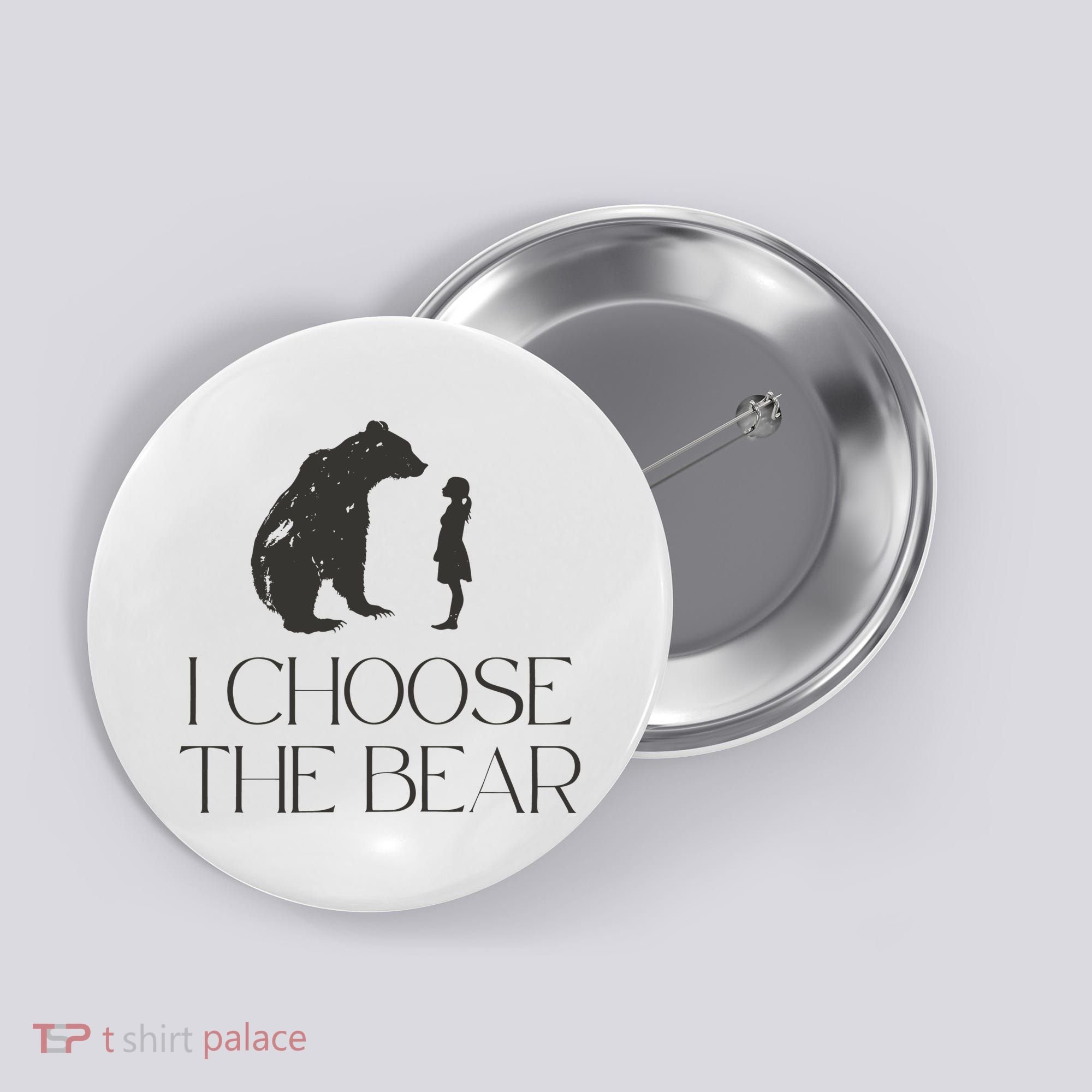 I Choose The Bear Women Empowerment Button