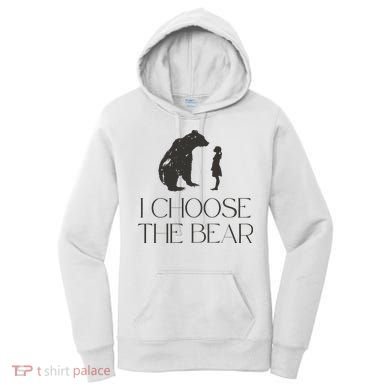 I Choose The Bear Women Empowerment Women's Hoodie