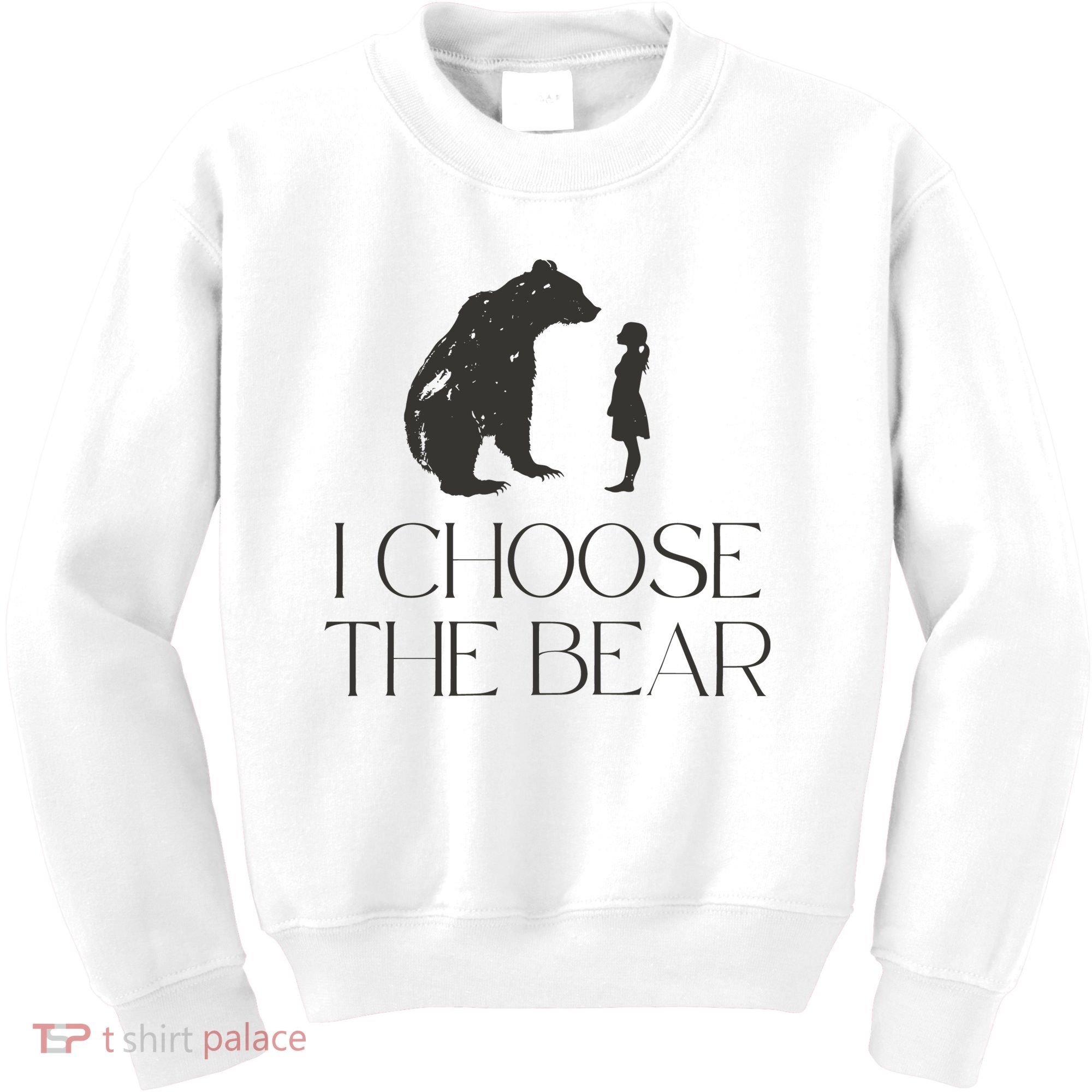 I Choose The Bear Women Empowerment Kids Sweatshirt
