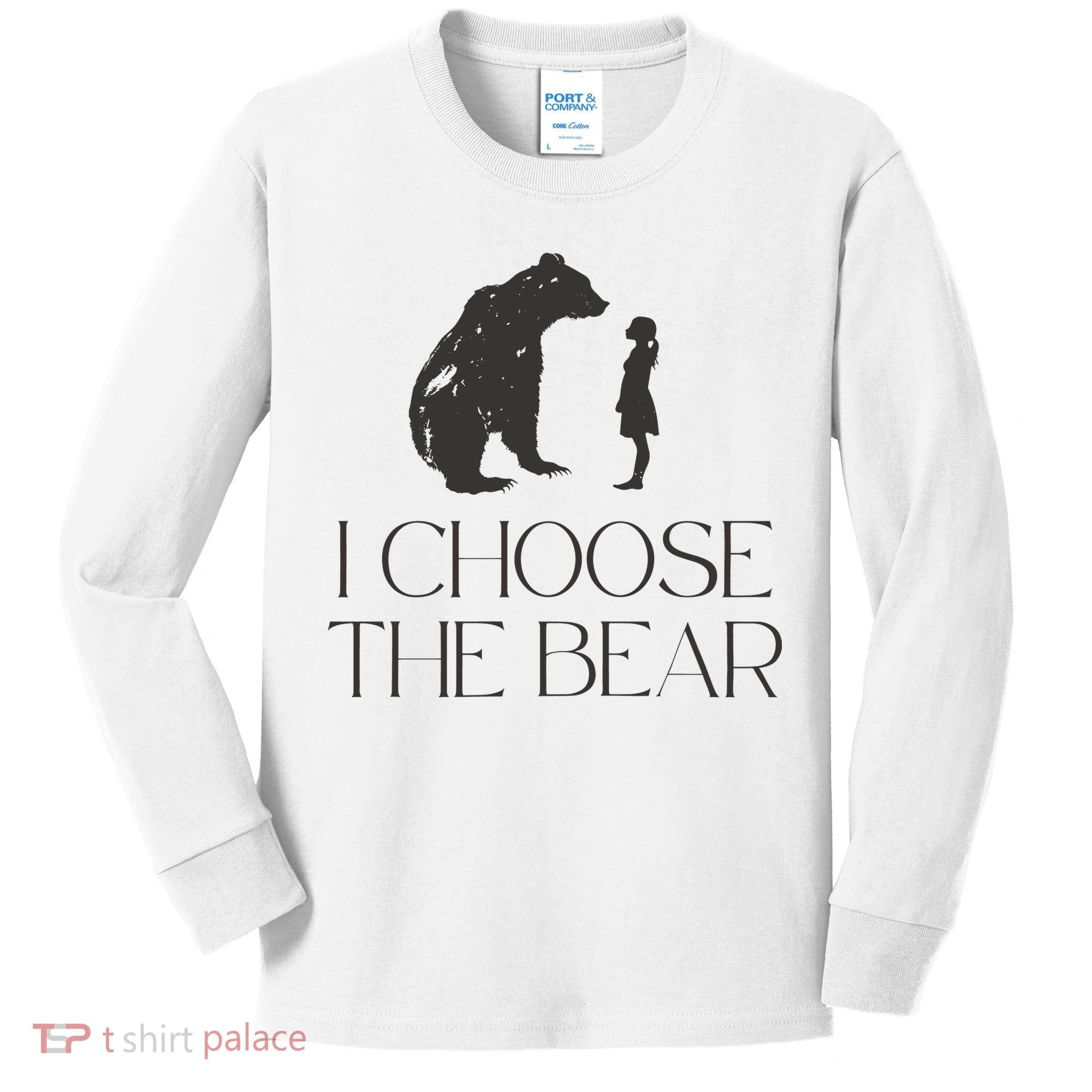I Choose The Bear Women Empowerment Kids Long Sleeve Shirt