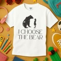 I Choose The Bear Women Empowerment Kids T-Shirt thumb 3