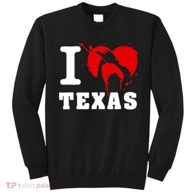 I Chainsaw Texas Funny Chainsaw Heart Sweatshirt
