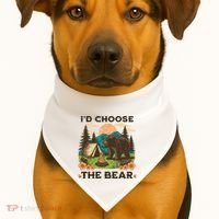 Id Choose The Bear Tik Tok Trend USA-Made Doggie Bandana thumb 1