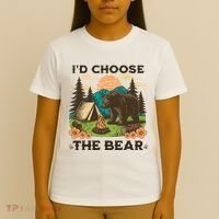 Id Choose The Bear Tik Tok Trend T-Shirt thumb 4