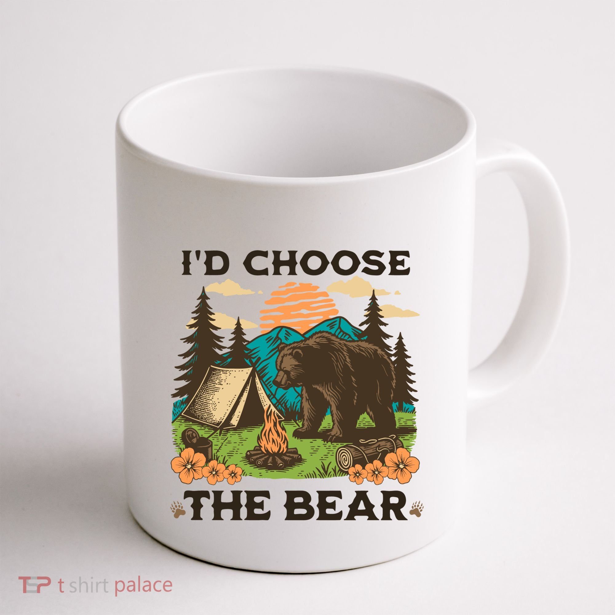Id Choose The Bear Tik Tok Trend Coffee Mug