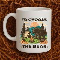 Id Choose The Bear Tik Tok Trend Coffee Mug thumb 2