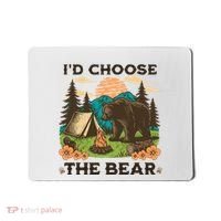 Id Choose The Bear Tik Tok Trend Mousepad thumb 0
