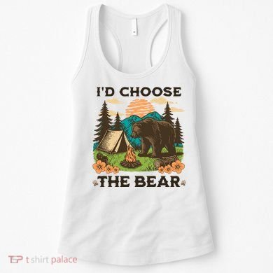 Id Choose The Bear Tik Tok Trend Women's Tank Top