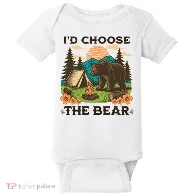 Id Choose The Bear Tik Tok Trend Baby Bodysuit