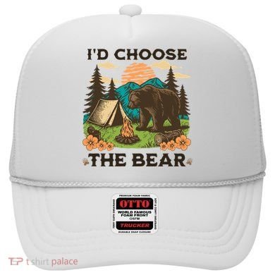 Id Choose The Bear Tik Tok Trend Hat