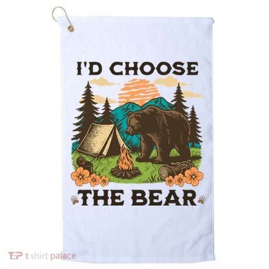 Id Choose The Bear Tik Tok Trend Golf Towel
