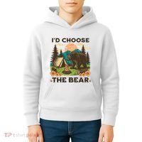 Id Choose The Bear Tik Tok Trend Kids Hoodie thumb 4