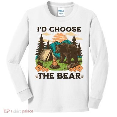 Id Choose The Bear Tik Tok Trend Kids Long Sleeve Shirt