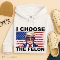 I Choose The Felon Pro Donald Trump Hoodie thumb 4