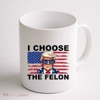 I Choose The Felon Pro Donald Trump Coffee Mug thumb 1
