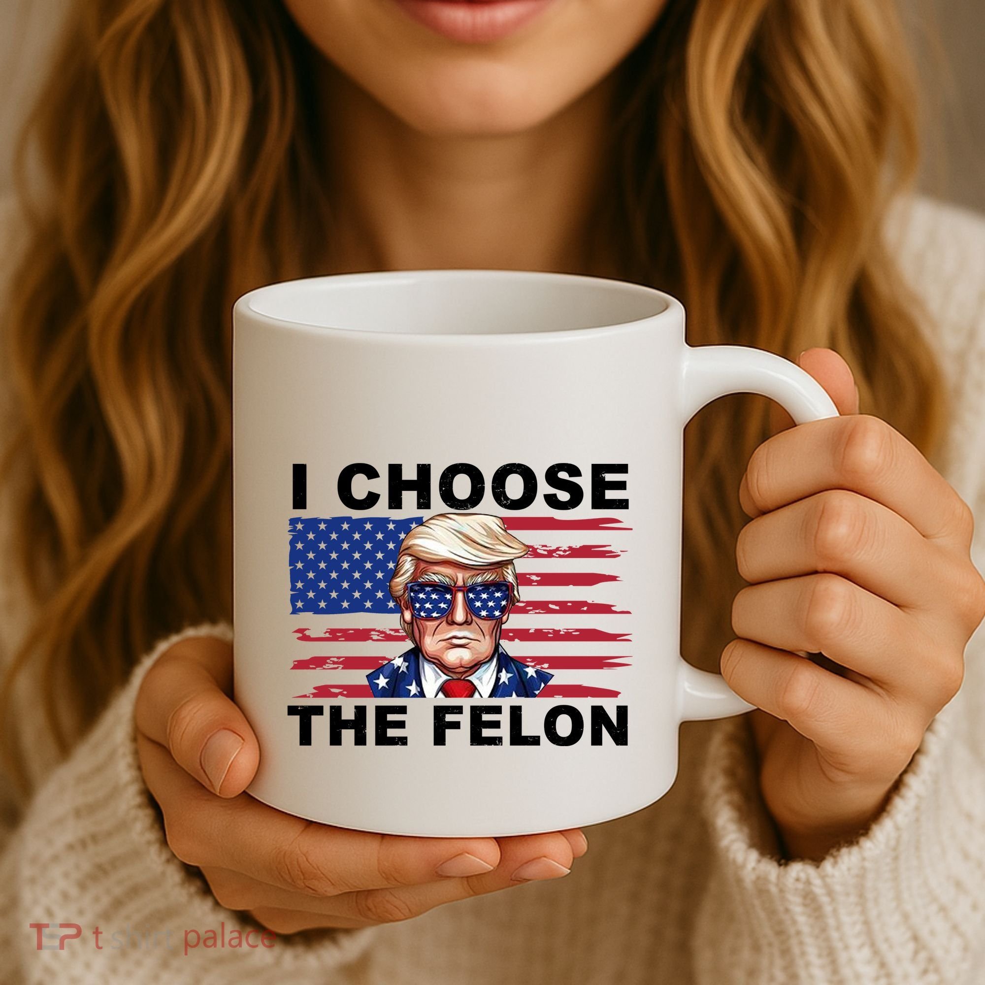 I Choose The Felon Pro Donald Trump Coffee Mug