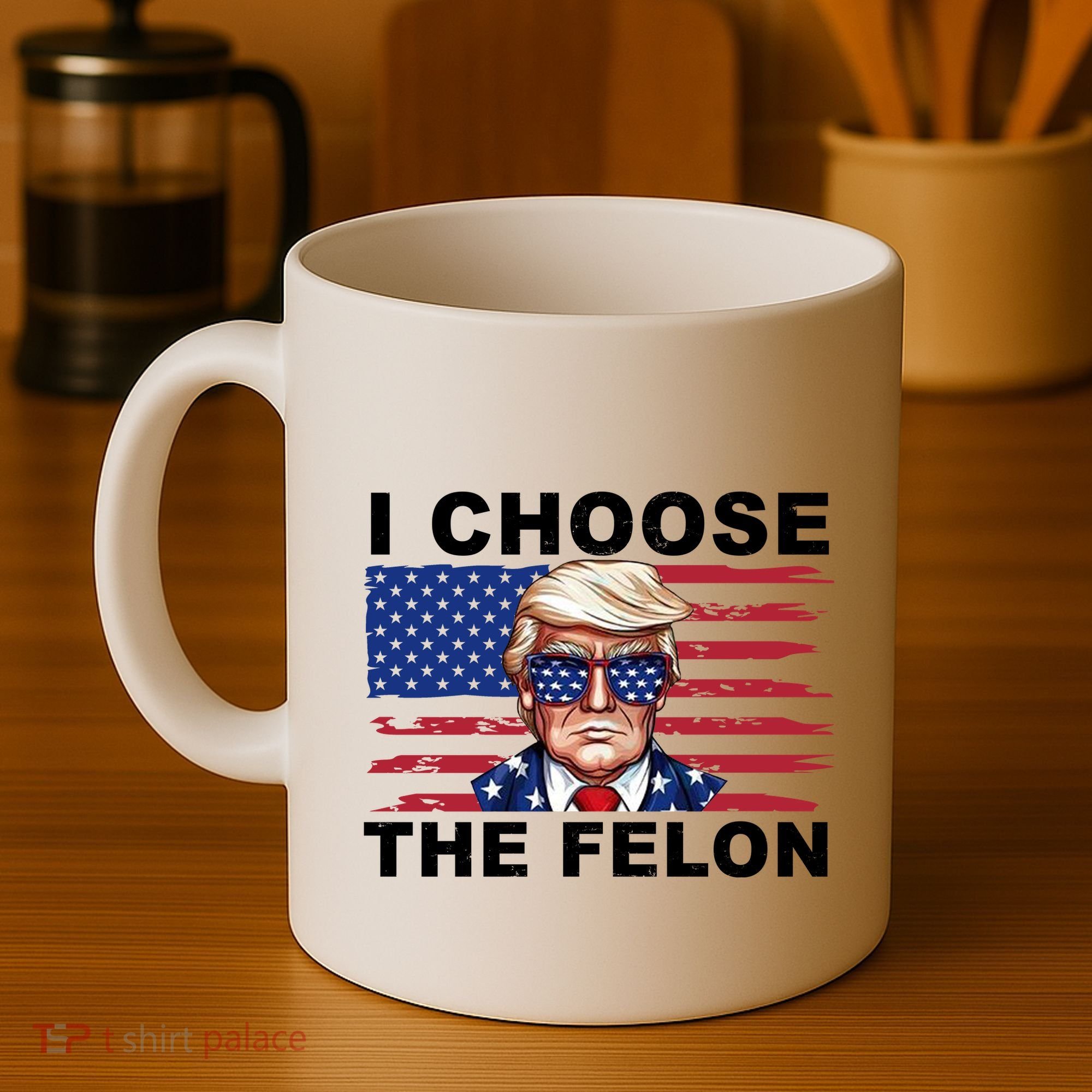 I Choose The Felon Pro Donald Trump Coffee Mug