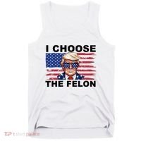 I Choose The Felon Pro Donald Trump Tank Top thumb 0
