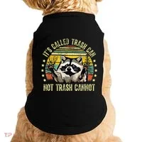 ItS Called Trash Can Not Trash Cannot Racoon Retro Doggie Tank thumb 0