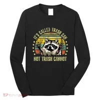 ItS Called Trash Can Not Trash Cannot Racoon Retro Long Sleeve Shirt thumb 0