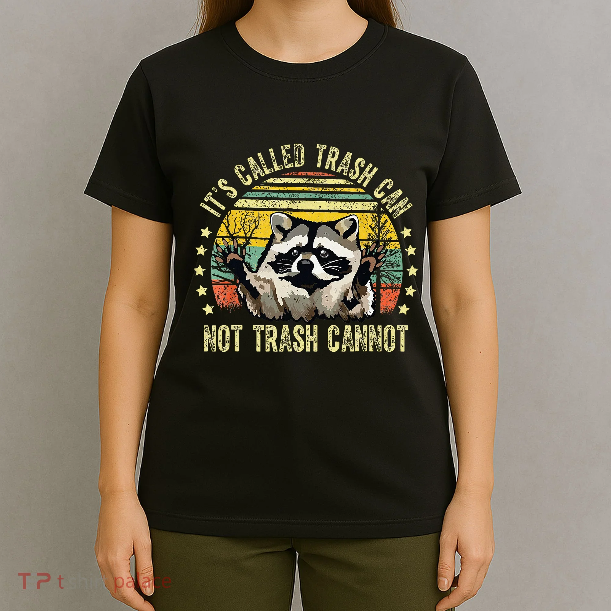 ItS Called Trash Can Not Trash Cannot Racoon Retro T-Shirt
