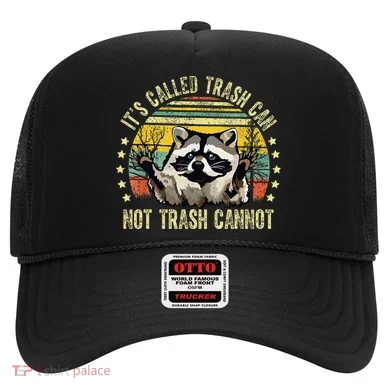 ItS Called Trash Can Not Trash Cannot Racoon Retro Hat