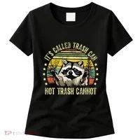 ItS Called Trash Can Not Trash Cannot Racoon Retro Women's T-Shirt thumb 0