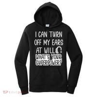 I Can Turn Off Ears Impaired Hard Of Hearing Deaf Funny Gift Women's Hoodie thumb 0