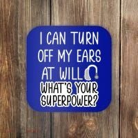 I Can Turn Off Ears Impaired Hard Of Hearing Deaf Funny Gift Coaster thumb 0